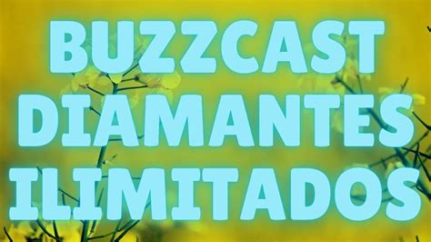 buzzcast diamantes infinitos apk|BuzzCast.